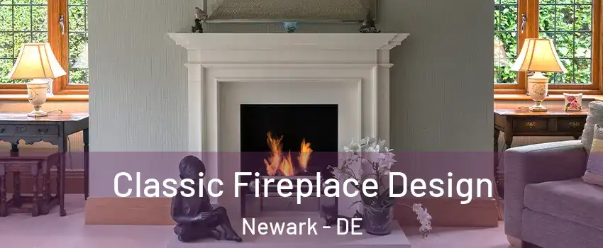  Classic Fireplace Design Newark - DE
