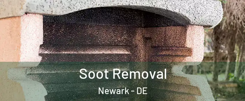  Soot Removal Newark - DE